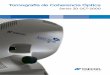 Tomografía de Coherencia Óptica - topconmedical.com OCT-2000 Series_Brochure_SP.pdf · Las series 3D OCT-2000 fueron diseñadas para cubrir las necesidades de los profesionales