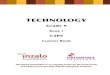 Technology - Grade 7-9 · PDF fileTechnology grade 9 Book 1 cAPS learner Book Developed and funded as an ongoing project by the Sasol Inzalo Foundation in partnership with the Ukuqonda