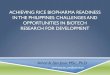 Achieving rice biopharma readiness in the philippines: · PDF fileachieving rice biopharma readiness in the philippines: challenges and opportunities in biotech research for development