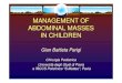 MANAGEMENT OF ABDOMINAL MASSES IN  · PDF fileGeneral overview Clinical picture ... in mice with neuroblastoma