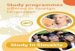 Study in Slovakia - SAIA · PDF fileStudy in Slovakia Study programmes offered in foreign languages 3rd Edition Published by: SAIA, n. o. Sasinkova 10 812 20 Bratislava 1 Slovakia