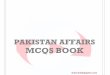 PAKISTAN AFFAIRS MCQS BOOK - TheAllPaperstheallpapers.com/papers/CSS/Pakistan Affairs... · 3 . Before 1947 •Who amongst the following were the first to invade India? Arabs •Real