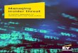 Managing insider threat - EY - United StatesFIL… · Managing insider threat risk should be part of a holistic corporate security program, from both information security and physical