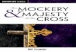 The Mockery and Majesty of the Crossweb001.rbc.org/pdf/discovery-series/the-mockery-and-majesty-of... · [ 1] introduction The Mockery & Majesty of the Cross C ould one public scandal,