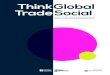 Think Global, Trade Social - British Council · PDF fileThink Global Trade Social. 4 5 Introduction The Challenge for this New Millennium . 6 7 Interconnected Challenges & the Rise