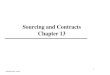 Sourcing and Contracts Chapter 13 - The University of ...metin/FuJen/Folios/sccontract_s.pdf · Sourcing and Contracts Chapter 13. 2 Outline The Role of Sourcing in a Supply Chain