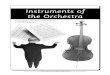Instruments of the Orchestra Instruments of the · PDF fileName: _____ Instruments of the Orchestra Instruments of the Orchestra ... In full scores the instruments are usually grouped