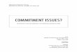 Commitment Issues 20160603 - DiVA portalmdh.diva-portal.org/smash/get/diva2:957148/FULLTEXT01.pdf · Bilaga 1 - Deskriptiv statistik ..... commitment, n. [kəˈmɪtm(ə)nt] 1) An