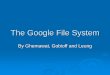 The Google File System - Purdue Engineering · PDF fileAssumption ¾Built from inexpensive commodity components that often fail ¾System stores modest number of large files. zFew million