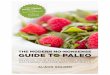 THE MODERN NO-NONSENSE GUIDE TO PALEOpaleononpaleo.com/wp-content/uploads/2013/06/... · the modern no-nonsense guide to paleo alison golden develop your skills to lose weight, gain