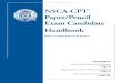 NSCA-CPT Paper/Pencil Exam Candidate  .NSCA-CPT® Paper/Pencil Exam Candidate Handbook NSCA-Certified Personal Trainer® Includes: About the NSCA-CPT Exam Page 5