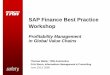 SAP Finance Best Practice Workshop - IM&C · PDF fileSAP Finance Best Practice. Workshop. Profitability Management. in Global Value Chains. Thomas Walter, TRW Automotive. Fritz Wurm,