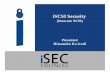 Himanshu Dwivedi Presenter: (Insecure SCSI) iSCSI Security · PDF fileHimanshu Dwivedi • Security Books