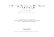 Solving Dynamics Problems in MATLAB - John Wiley & · PDF fileSolving Dynamics Problems in MATLAB ... Engineering Mechanics: Dynamics, 6th Edition ... Chapter 8 Vibration and Time