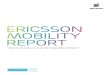 Ericsson Motyli b i Report · PDF fileNOVEMBER 2015 ERICSSON MOBILITY REPORT 3 Ericsson Mobility Report Mobile data traffic continues to grow strongly, with a ten-fold increase forecast