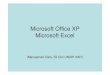 Microsoft Office XP Microsoft Excel - · PDF fileMicrosoft Office XP Microsoft Excel (Manajemen Data, S2 Gizi UNDIP 2007) Microsoft Office XP Microsoft Excel ... md-aplikasi data entry