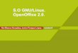 S.O GNU/Linux. OpenOffice 2.0. - Universidade da Coruña ...roi/files/slides_linux_01.pdf · popularmente llamados Linux. ... (Como Windows +D) – Lista de ventanas y programas