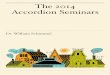 "The 2014 Accordion Seminars" · PDF file2 What we're not! We're not an accordion festival we love festivals – we're not one – we are - The Seminars - we're non- competitive don't