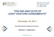 “THE INS AND OUTS OF JOINT VENTURE AGREEMENTS” · PDF file“THE INS AND OUTS OF JOINT VENTURE AGREEMENTS ... TEAMING AGREEMENT vs. JOINT VENTURE ... Obliging parties to Joint