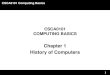 Chapter 1 History of Computers - FTMSCSCA0101 Computing Basics 2 History of Computers Topics 1. Definition of computer 2. Earliest computer 3. Computer History 4. Computer Generations
