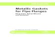 Metallic Gaskets for Pipe Flanges - · PDF file9 Dimensions for Spiral-Wound Gaskets Used With ASME B16.5 Flanges ... U. D’Urso, The American Society of Mechanical Engineers 