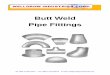 Butt Weld Fittings - Best Pipe Fittings, Steel Fittings ... · PDF fileButt Weld Fittings Tel: ... Material Grades : 304, 304L, 316, 316L, CARBON STEEL 180° ELBOW 45° ELBOW 90°