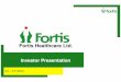 Fortis Healthcare Ltd. - aceanalyser.com Meet/132843_20090727.pdf · “Fortis Healthcare Limited is proposing, subject to receipt of requisite approvals, market conditions and other