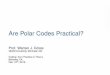 Are Polar Codes Practical? Polar Codes Practical? Prof. Warren J. Gross McGill University, ... SDR and Modern Software ECC 107 108 109 1010 Demodulation …
