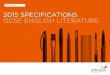 Autumn 2016 2015 SPECIFICATIONS GCSE ENGLISH LITERATURE · PDF file07.11.2016 · QUALIFICATION REQUIREMENTS GCSE English Literature: • assessed by examination only • untiered