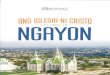 GM/INC Ngayon/GM-2017-INC Ngayon.pdf · Malugod naming ipinaaabot sa inyo ang aming pagbati ... Mga aktibidad, programa, at proyekto ... Sinadya ng Diyos na ilihim sa hiwaga ang Kaniyang