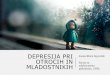 DEPRESIJA PRI OTROCIH IN MLADOSTNIKIH - nijz.si · PDF filedepresija (začetniznaki depresije, ki pa šene dosegajo kriterijev za diagnozo): prepoznavanje ogroženihposameznikov v