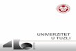 UNIVERZITET U TUZLI - Aktuelne  · PDF filepolitičke tradicije, koje su opstale do u kasni srednji vijek stvarajući . 40. u Tuzli,.--2016