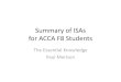 Summary of ISA/SSA for ACCA F8 Students - .for ACCA F8 Students ... â€¢All working papers should say: â€¢WHAT work was done, ... not comprehensive list of problems company