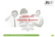 3GPP LTE Security Aspects - 3G, 4G  LTE Security Aspects Dionisio Zumerle Technical Officer, 3GPP ETSI ... and non-3GPP networks Characteristics of LTE Security