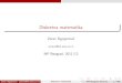 Zoran Ognjanovi c - MISANUzorano/dm/DiscMat_prezentacija.pdf · Sadr zaj 1 Tehni cka pitanja 2 Skupovi, relacije, funkcije Osnovne de nicije i primeri Relacione baze podataka 3 Prebrojavanje