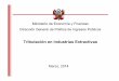 Ministerio de Economía y FinanzasFinanzas Dirección ... · PDF fileIDROCARBU Exoneración AD VALOREM Actividades vinculadas a exploración - importaciones 1 092 0,00 Exoneración
