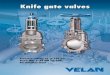 Knife gate valves - Feitalcatalogo.feital.com.br/Asset/valvulas-guilhotina.pdf · Pressure rating: up to 150 psi Sizes: NPS 2–24 (DN 50–600) All stainless steel Knife gate valves