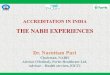 THE NABH EXPERIENCES - RBF Health in India... · Hospitals & Healthcare Providers (NABH) ... Accredited hospitals report significant improvements in: ... THE NABH EXPERIENCES