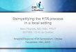Demystifying the HTA process in a local setting - CADTH.ca · PDF fileDemystifying the HTA process ... Plan •CHU de Québec at a glance •HTA process at the CHU de Québec ... •