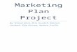 Marketing Plan Project -    Web viewMarketing Plan Project. By: Daniel Klein, Bria Goodall, Mariem Loubani, Kyle Farrow, Andrea Trujillo