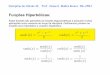Funções Hiperbólicas - UFRJim.ufrj.br/~rivera/ListasGa/AulaExtra1.pdf · Disciplina de Cálculo II, Prof. Jaime E. Muñoz Rivera IM-UFRJ Propriedades das Funções Hiperbólicas: