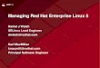 Managing Red Hat Enterprise Linux 5people.redhat.com/dwalsh/SELinux/Presentations/ManageRHEL5.pdf · Managing Red Hat Enterprise Linux 5 Daniel J Walsh SELinux Lead Engineer dwalsh@redhat.com