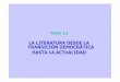 LA LITERATURA DESDE LA TRANSICIÓN …blocs.xtec.cat/margot15/files/2011/03/literatura1.pdf · SM MOVIMIENTOS LITERARIOS ... 0 Novísimos: Vázquez José Maria Álvarez, Pere Gimferer