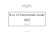 K to 12 Curriculum Guide - · PDF fileK to 12 Curriculum Guide ART (Grade 1) ... within every individual Filipino learner, ... K to 12 – Curriculum Guide - version as January 31,