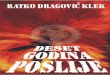 Ratko Dragović - ffzg.unizg.hr · PDF fileOva knjiga nije djelo jednog književnika, već istinito svjedočanstvo dragovoljca Domovinskog rata