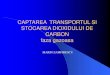 CAPTAREA TRANSPORTUL SI STOCAREA  · PDF filemarin zamfirescu. continut