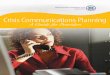 Crisis Communications Planning: A Guide for Providers · PDF fileCrisis Communications Planning ... Why Have a Crisis Communications Plan? ... Fields media inquiries and initiate contact