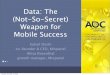 Data: The (Not-So-Secret) Weapon for Mobile Successtwvideo01.ubm-us.net/o1/vault/ADC2013/slides/Suhail_Doshi_ADC 201… · Data: The (Not-So-Secret) Weapon for Mobile Success Suhail