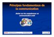 Principes fondamentaux de la communication - bdaa.cabdaa.ca/biblio/apprenti/rhdcc/oral_comm_overview_fr/oral_comm... · 2 Atelier sur les principes fondamentaux en communication 2008