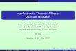 Introduction to Theoretical Physics: Quantum Mechanicsarrigoni/vorlesungen/einf-tp2-quantum... · Introduction to Theoretical Physics: Quantum Mechanics partly extracted from the